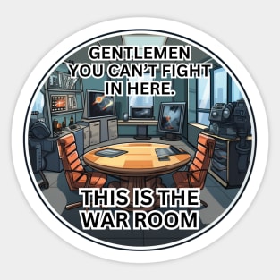 This is the war room Sticker